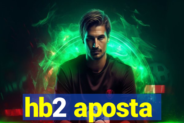 hb2 aposta